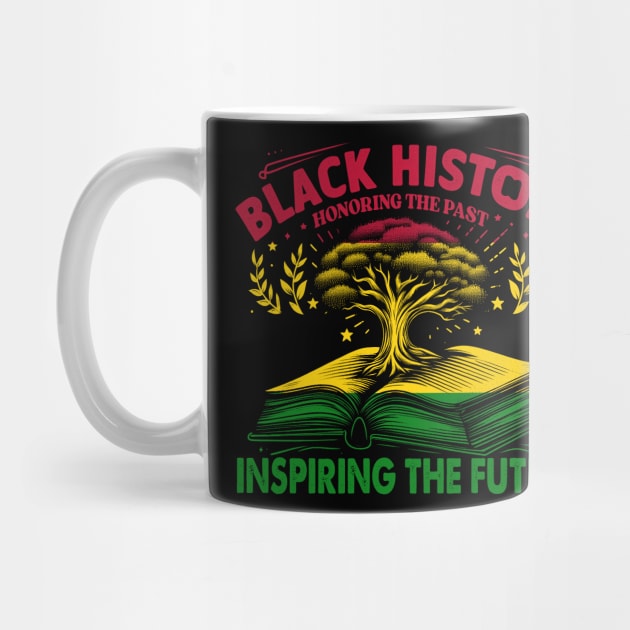 Honoring The Past Inspiring The Future Black History, junneteenth by cyryley